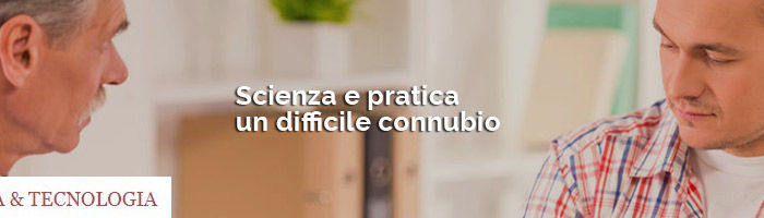 scienza-e-pratica-un-difficile-connubio